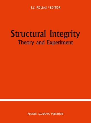 Structural Integrity Theory and Experiment
