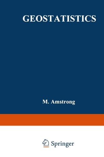 Geostatistics Proceedings of the Third International Geostatistics Congress September 5–9, 1988, Avignon, France