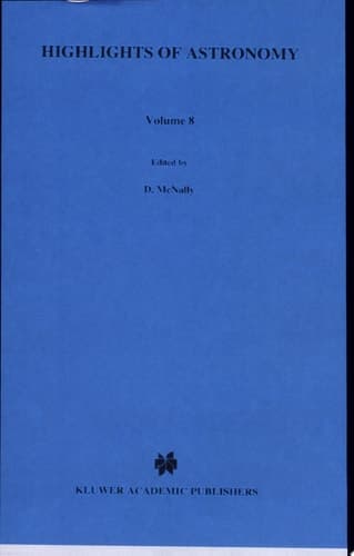 Highlights of Astronomy As presented at the XXth General Assembly of the IAU, 1988