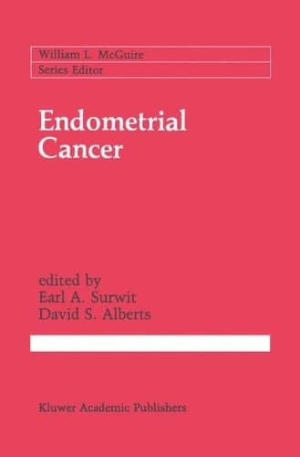 Endometrial Cancer (Cancer Treatment and Research)
