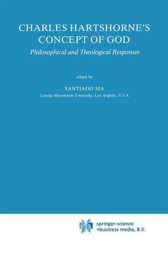 Charles Hartshorne's Concept of God Philosophical and Theological Responses