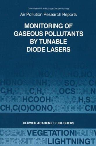 Monitoring of Gaseous Pollutants by Tunable Diode Lasers Proceedings of the International Symposium held in Freiburg, F.R.G. 17–18 October 1988