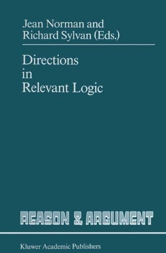 Directions in Relevant Logic (Reason and Argument, 1)