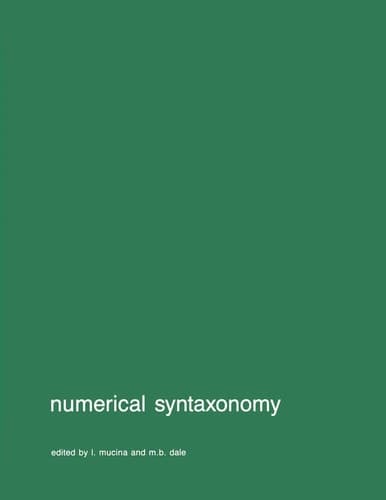 Numerical syntaxonomy (Advances in Vegetation Science, 10)