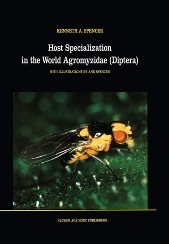 Host Specialization in the World Agromyzidae (Diptera) (Series Entomologica, 45)