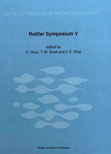 Rotifer Symposium V: Proceedings of the Fifth Rotifer Symposium, held in Gargnano, Italy, September 11–18, 1988 (Developments in Hydrobiology, 52)