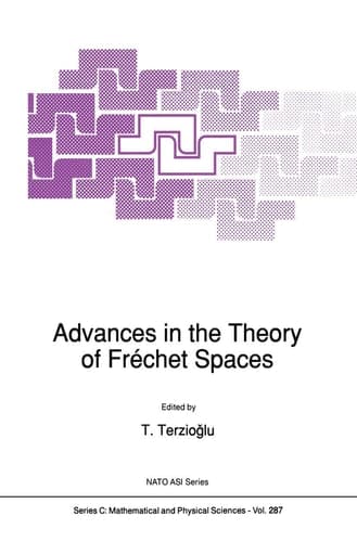 Advances in the Theory of Fréchet Spaces (Nato Science Series C:, 287)