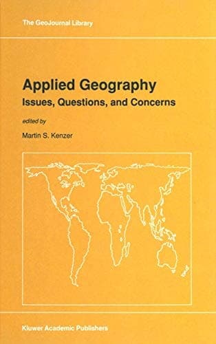Applied Geography: Issues, Questions, and Concerns (GeoJournal Library, 15)