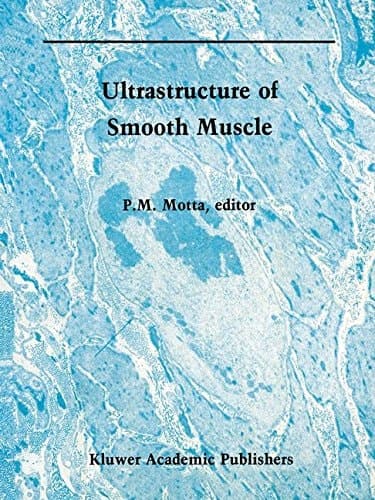 Ultrastructure of Smooth Muscle (Electron Microscopy in Biology and Medicine)