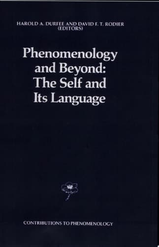 Phenomenology and Beyond: The Self and Its Language