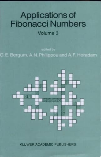 Applications of Fibonacci Numbers Volume 3 Proceedings of ‘The Third International Conference on Fibonacci Numbers and Their Applications’, Pisa, Italy, July 25–29, 1988