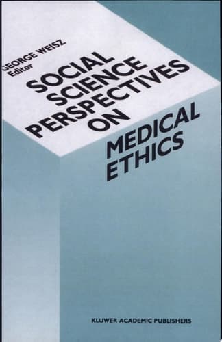 Social Science Perspectives on Medical Ethics