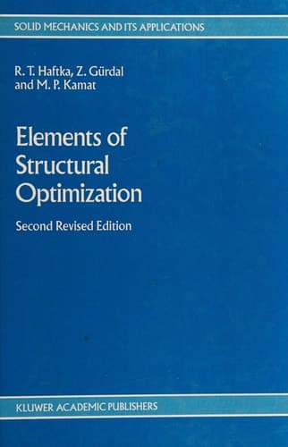 Elements of Structural Optimization (Solid Mechanics and Its Applications)