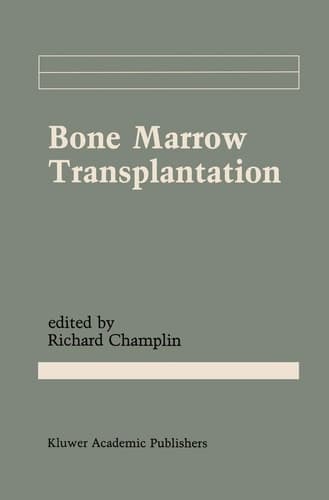 Bone Marrow Transplantation (Cancer Treatment and Research, 50)