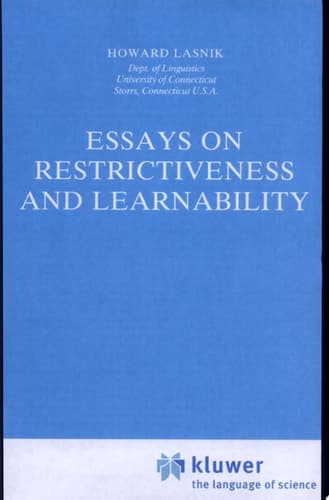 Essays on Restrictiveness and Learnability