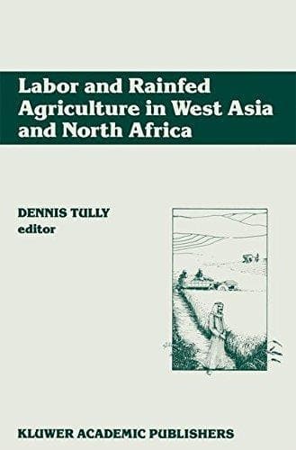 Labor and Rainfed Agriculture in West Asia and North Africa (Of Ideas; 130)