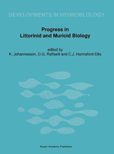 Progress in Littorinid and Muricid Biology Proceedings of the Second European Meeting on Littorinid Biology, Tjärnö Marine Biological Laboratory, Sweden, July 4–8, 1988