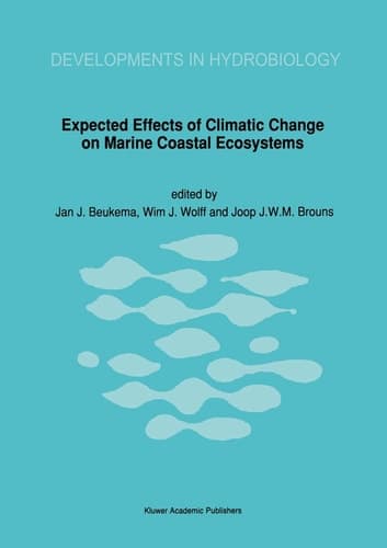 Expected Effects of Climatic Change on Marine Coastal Ecosystems (Developments in Hydrobiology, 57)