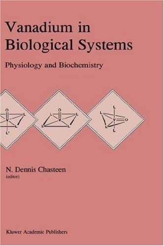Vanadium in Biological Systems: Physiology and Biochemistry