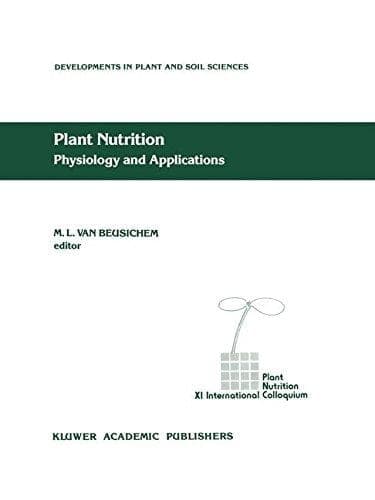 Plant Nutrition - Physiology and Applications (Developments in Plant and Soil Sciences, 41)