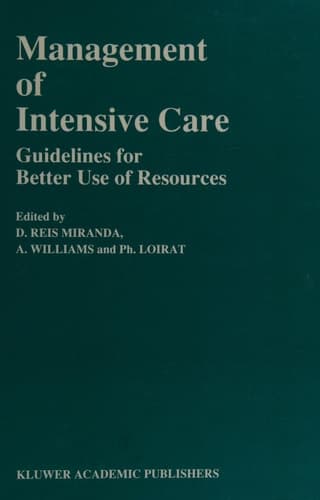 Management of Intensive Care Guidelines for Better Use of Resources
