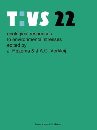 Ecological Responses to Environmental Stresses (Tasks for Vegetation Science 22)
