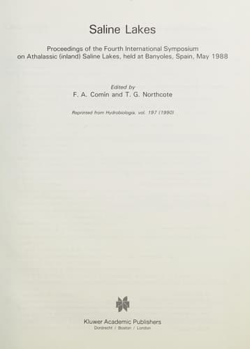 Saline Lakes: Proceedings of the Fourth International Symposium on Athalassic (inland) Saline Lakes, held at Banyoles, Spain, May 1988 (Developments in Hydrobiology, 59)