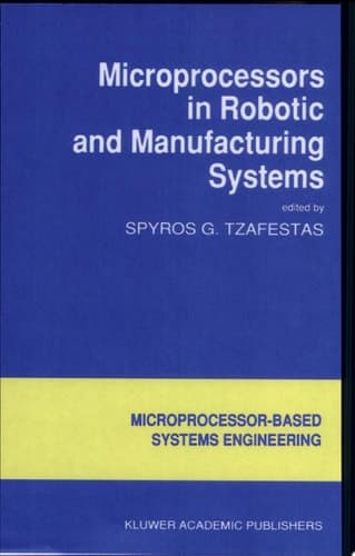 Microprocessors in Robotic and Manufacturing Systems