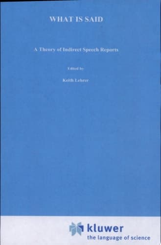 What is Said A Theory of Indirect Speech Reports