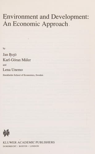 Environment and Development: An Economic Approach (Economy & Environment)