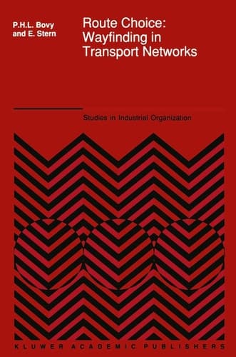 Route Choice: Wayfinding in Transport Networks (Studies in Operational Regional Science)