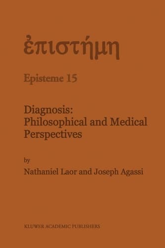 Diagnosis: Philosophical and Medical Perspectives (Episteme, 15)