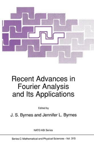 Recent Advances in Fourier Analysis and Its Applications (Nato Science Series C:, 315)