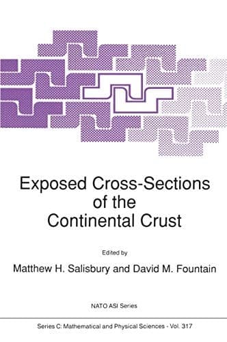 Exposed Cross-Sections of the Continental Crust (Nato Science Series C:, 317)