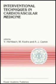 Interventional Techniques in Cardiovascular Medicine (Developments in Cardiovascular Medicine)