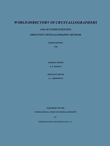 World Directory of Crystallographers And of Other Scientists Employing Crystallographic Methods