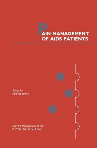 Pain Management of AIDS Patients (Current Management of Pain, 8)