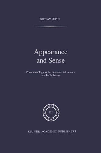 Appearance and Sense Phenomenology as the Fundamental Science and Its Problems