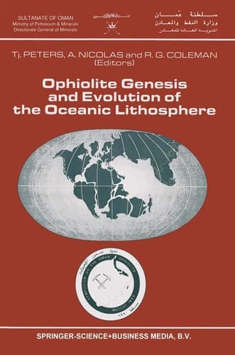 Ophiolite Genesis and Evolution of the Oceanic Lithosphere Proceedings of the Ophiolite Conference, held in Muscat, Oman, 7–18 January 1990