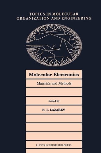 Molecular Electronics: Materials and Methods (Topics in Molecular Organization and Engineering, 7)