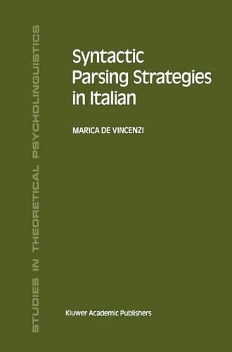 Syntactic Parsing Strategies in Italian The Minimal Chain Principle