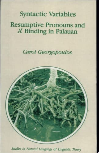 Syntactic Variables Resumptive Pronouns and A′ Binding in Palauan
