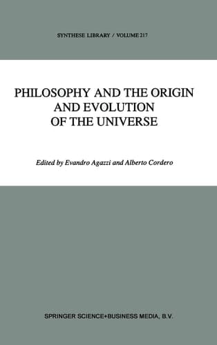Philosophy and the Origin and Evolution of the Universe (Synthese Library)