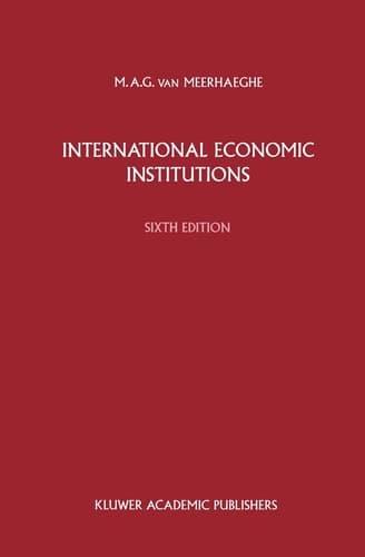 International Economic Institutions, Sixth Edition Sixth Edition