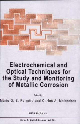 Electrochemical and Optical Techniques for the Study and Monitoring of Metallic Corrosion