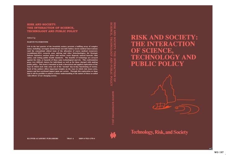 Risk and Society: The Interaction of Science, Technology and Public Policy