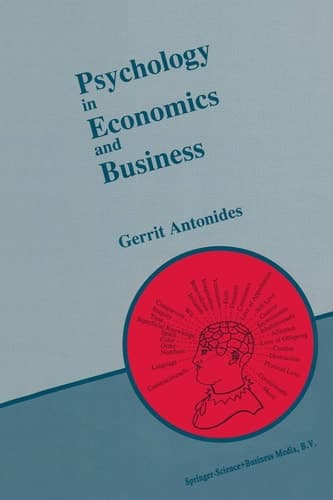 Psychology in Economics and Business An Introduction to Economic Psychology