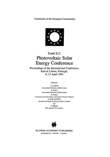 Tenth E.C. Photovoltaic Solar Energy Conference Proceedings of the International Conference, Held at Lisbon, Portugal, 8-12 April 1991