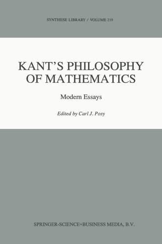 Kant’s Philosophy of Mathematics Modern Essays