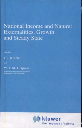 National Income and Nature: Externalities, Growth and Steady State Externalities, Growth, and Steady State